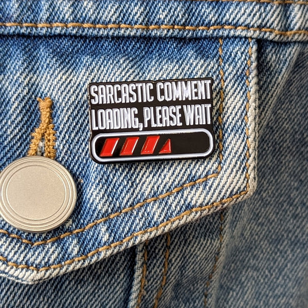 Enamel Pin - Sarcastic Comment Loading