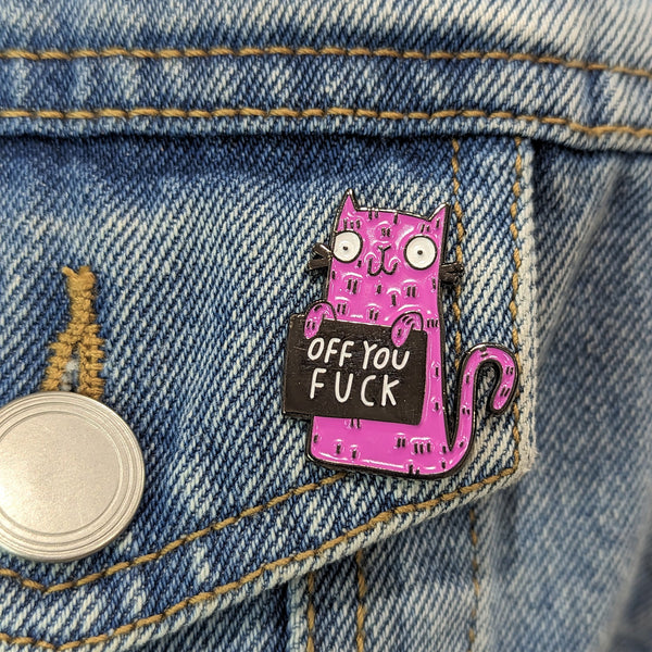 Enamel Pin - Off You F***