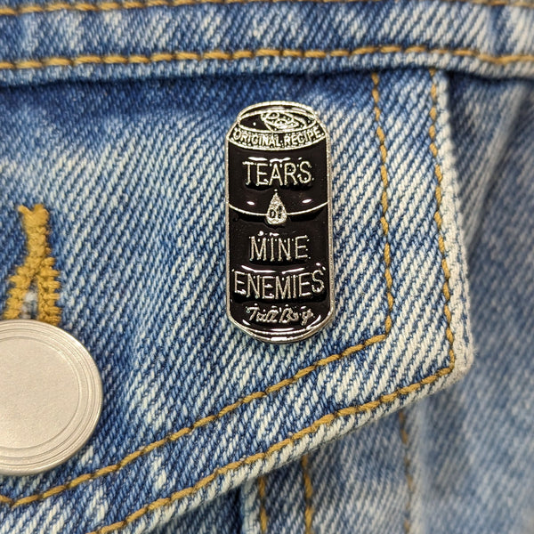 Enamel Pin - Tears of My Enemies