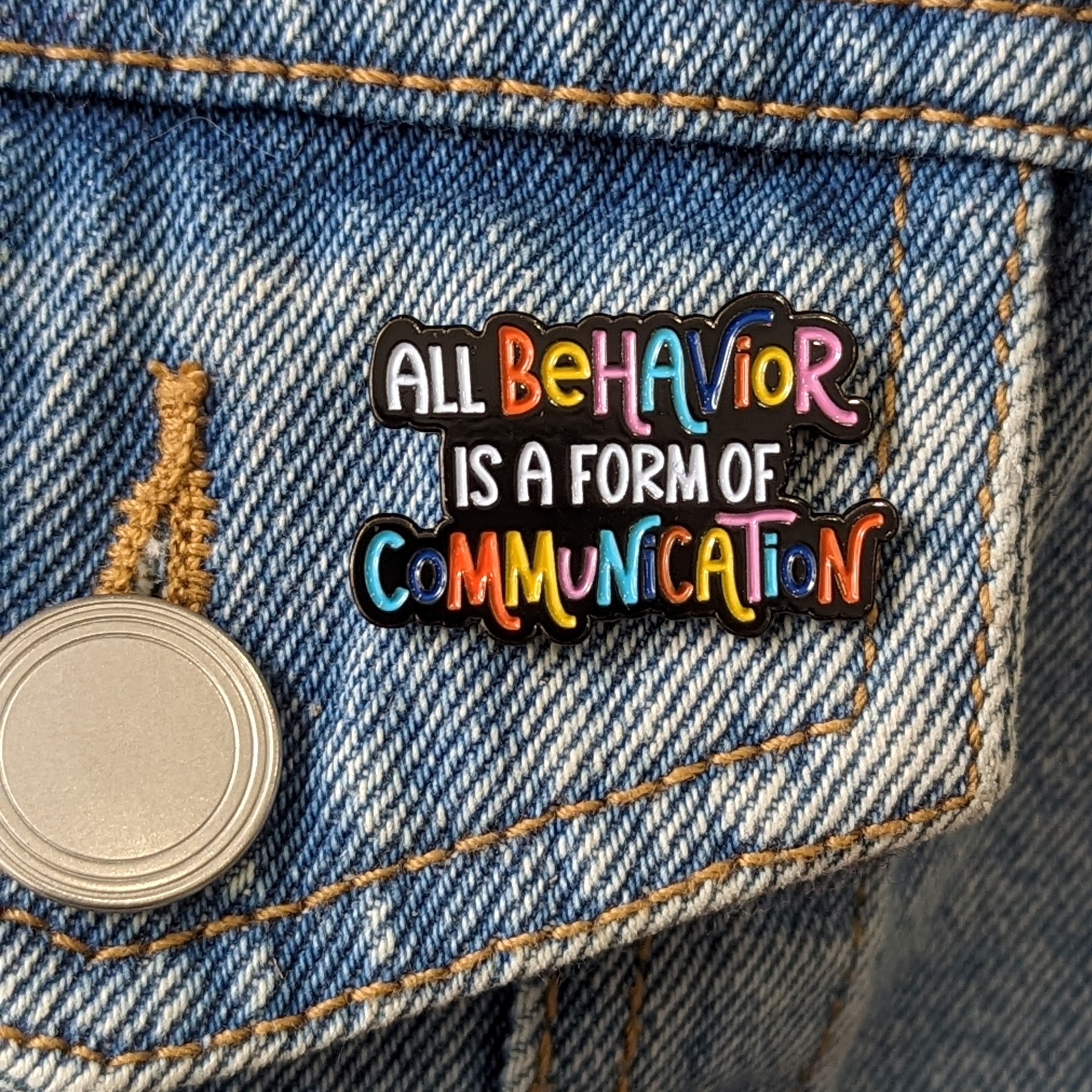 Enamel Pin - All Behavior Is Communication