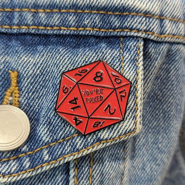 Enamel Pin - Red D20 "Youre F***ed"